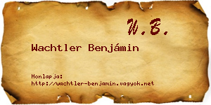 Wachtler Benjámin névjegykártya
